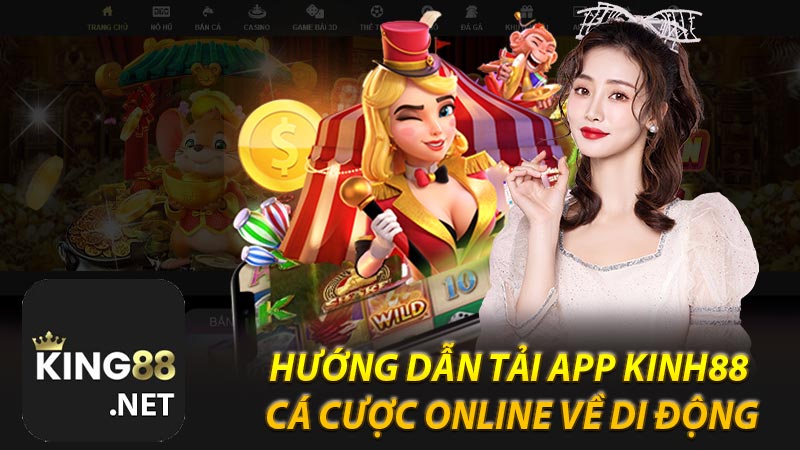 Hướng dẫn tải app KINH88 cá cược online về di động