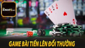 Game Bài Tiến Lên Đổi Thưởng